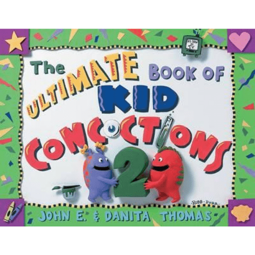 The Ultimate Book of Kid Concoctions 2