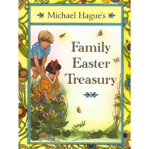 Michael Hague's Family Easter Treasury