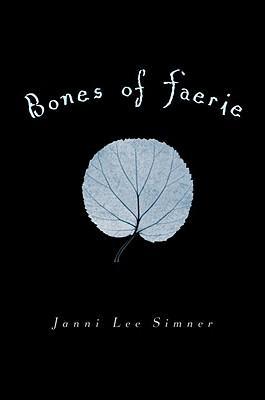 Bones of Faerie #1: Bones of Faerie