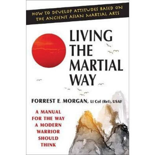 Living The Martial Way