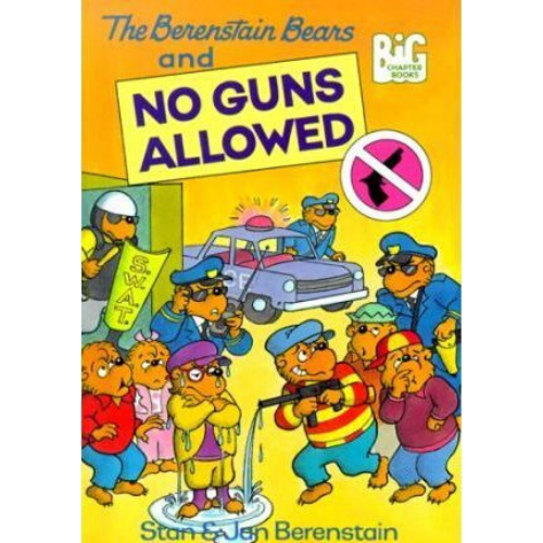 The Berenstain Bears : No Guns Allowed