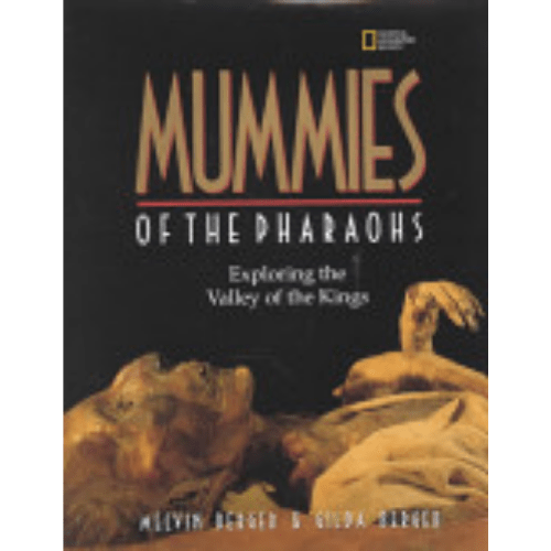 Mummies of the Pharaohs: Exploring the Valley of the Kings