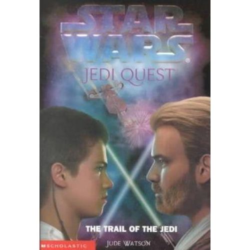 The Trail of the Jedi- Star Wars: Jedi Quest #2