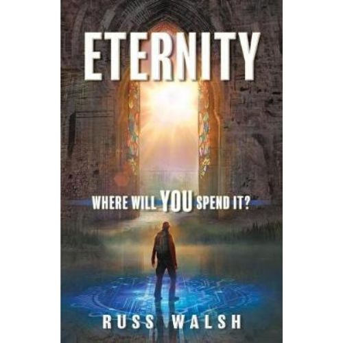 Eternity : Where Will You Spend It?