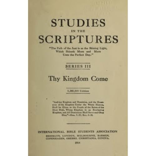 Studies in the Scriptures, Vol. 3 : The Kingdom Come