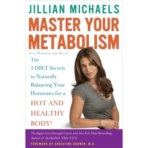 Master Your Metabolism : The 3 Diet Secrets to Naturally Balancing Your Hormones for a Hot and Healthy Body!