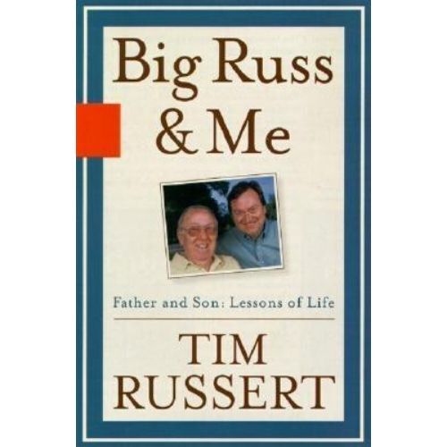 Big Russ and Me: Father & Son: Lessons of Life