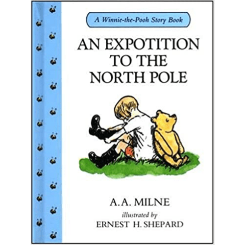 An Expotition to the North Pole (Winnie-the-Pooh Story Books)