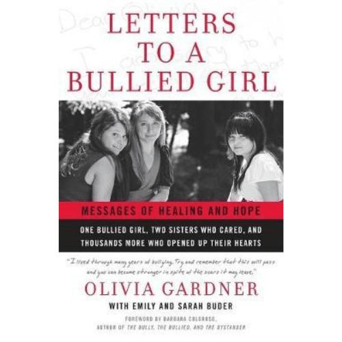 Letters To A Bullied Girl : Messages of Healing and Hope