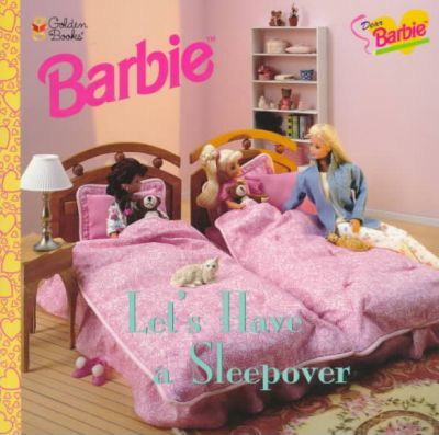 Dear Barbie: Let's Have a Sleepover