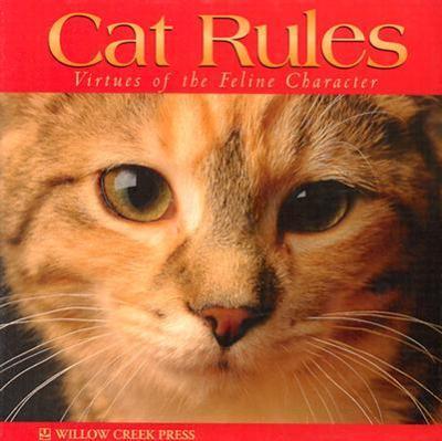 Cat Rules : Virtues of the Feline Character