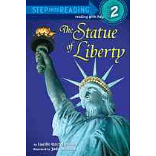 Steps into Reading Step 2: The Statue Of Liberty