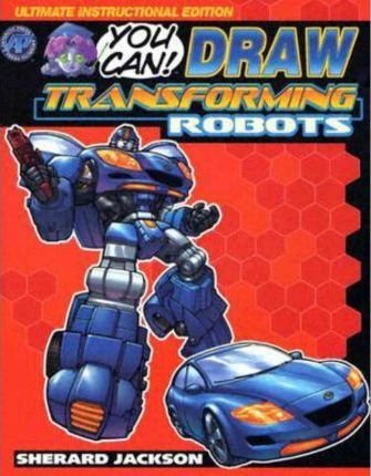 How to Draw Transforming Robots Pocket Manga: v. 1