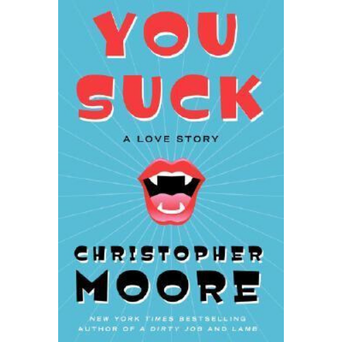 You Suck : A Love Story