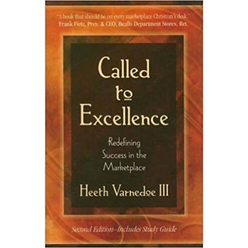 Called to Excellence : Redefining Success in the Marketplace