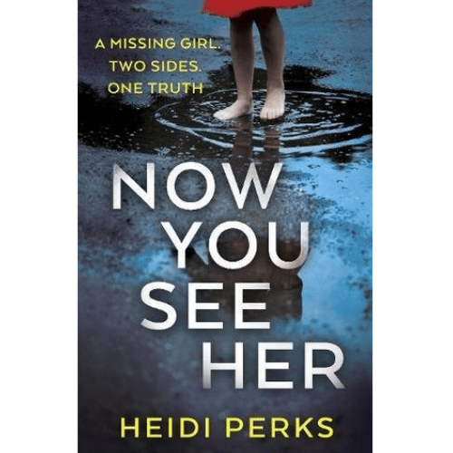 Now you see Her by Heidi Perks