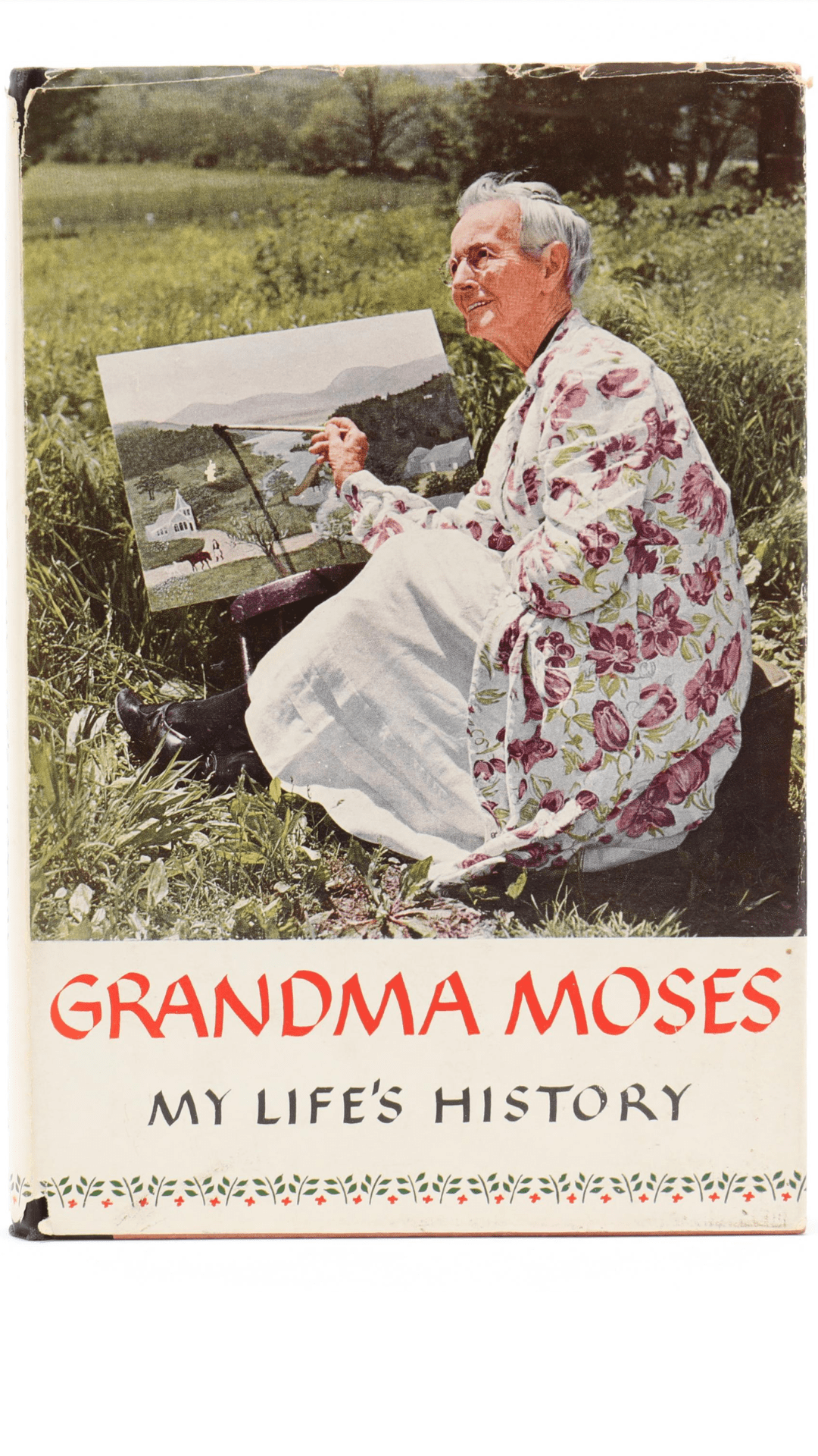 Grandma Moses: My Life's History