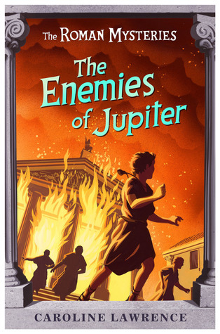 The Roman Mysteries #7: The Enemies of Jupiter book by Caroline Lawrence