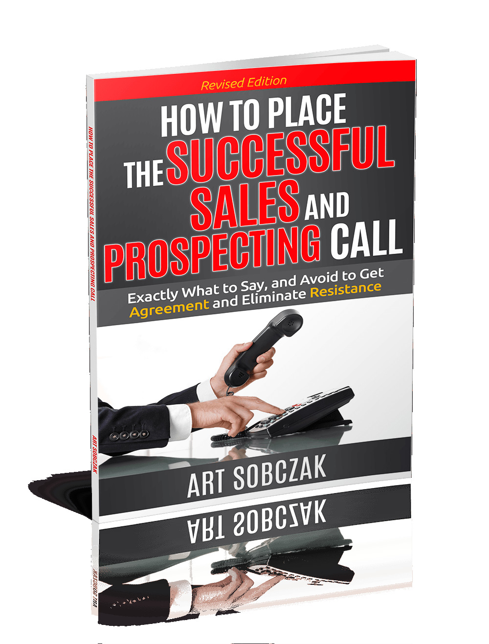 How to Place the Successful Sales and Prospecting Call book by Art Sobczak