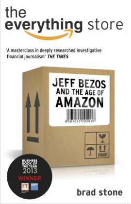 The Everything Store: Jeff Bezos and The Age of Amazon book by Stone Brad