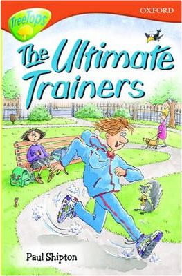 Oxford Reading Tree: Stage 13: TreeTops: The Ultimate Trainers: Ultimate Trainers