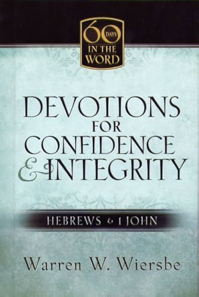 Devotions for Confidence & Integrity book by Warren W. Wiersbe