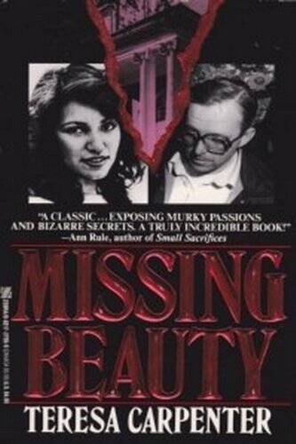 Missing Beauty: A Story of Murder and Obsession