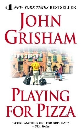 Playing for Pizza book by John Grisham