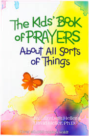 The Kids' Book of Prayers about All Sorts of Things book by Elizabeth Heller