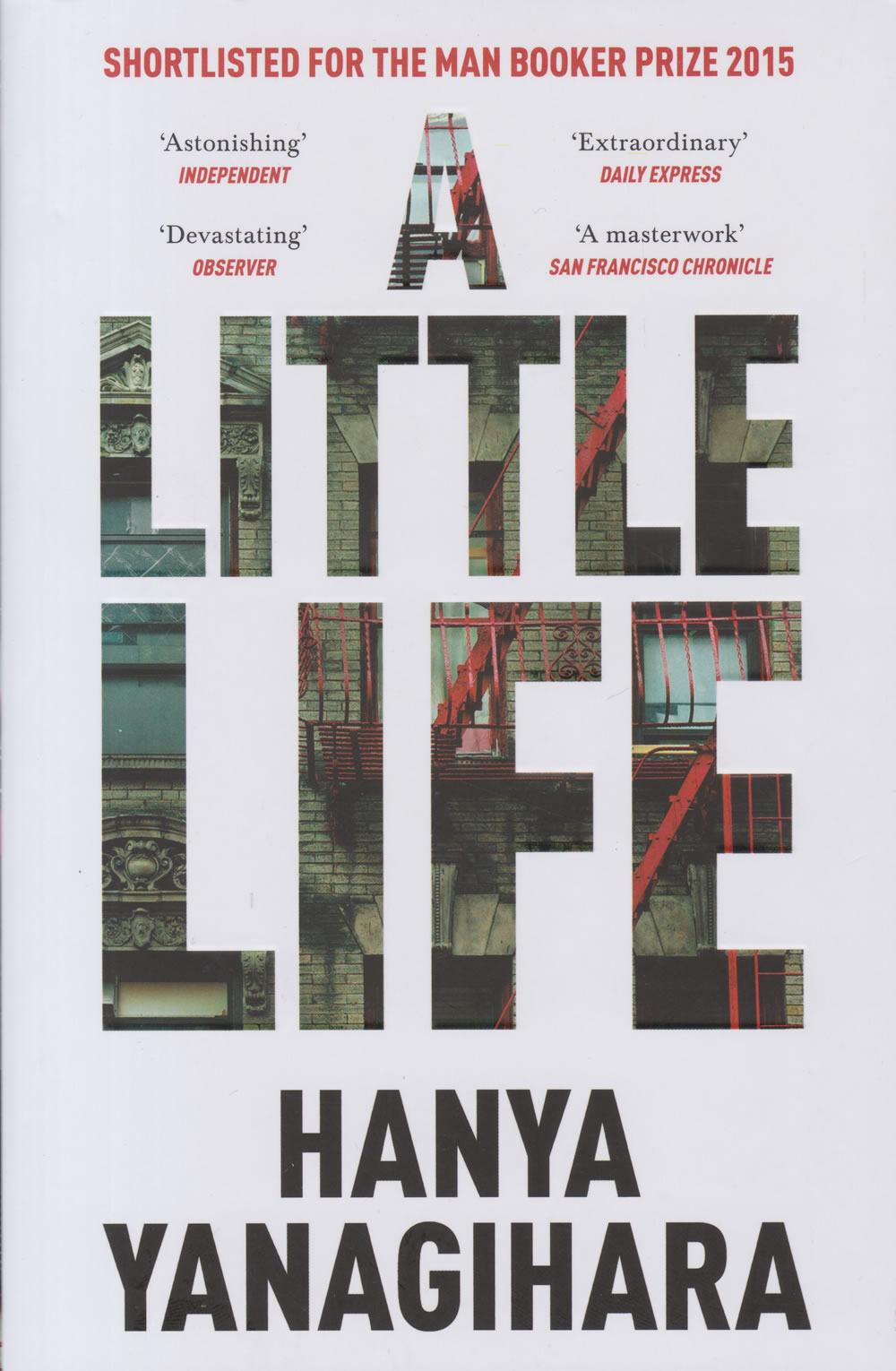 A Little Life by Hanya Yanagihara