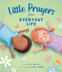 Little Prayers for Everyday Life book by Traci Smith