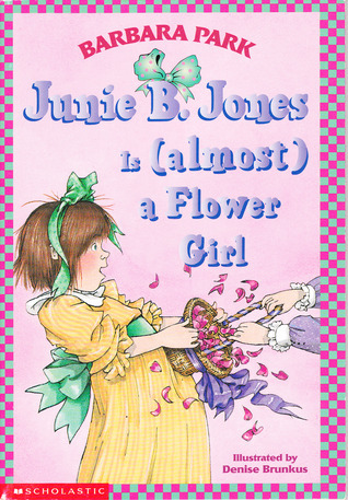 Junie B. Jones #13: Junie B. Jones Is (Almost) a Flower Girl book by Barbara Park