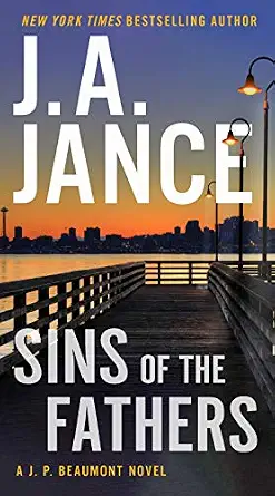 Sins of the Fathers: A J.P. Beaumont Novel Book By J. A. Jance