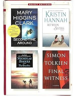 Reader's Digest Condensed Books, Select Editions, Vol. 269, The Second Time Around (M. H. Clark), Between Sisters (Kristin Hannah), the Guardian (Nicholas Sparks) and Final Witness (Simon Tolkien)