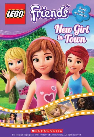 LEGO Friends: Chapter Book #1: New Girl in Town book by Marilyn Easton