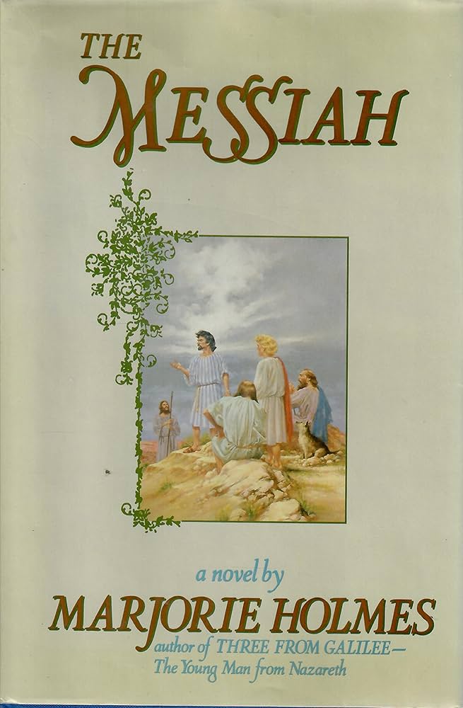 The Messiah by Marjorie Holmes