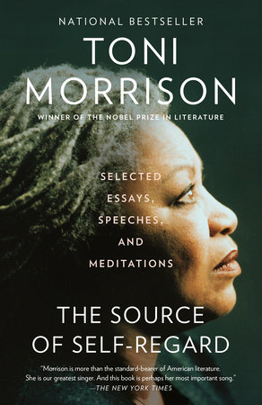 The Source of Self-Regard: Selected Essays, Speeches, and Meditations book by Toni Morrison