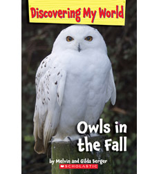 Owls in the Fall (Discovering My World) book by Melvin Berger