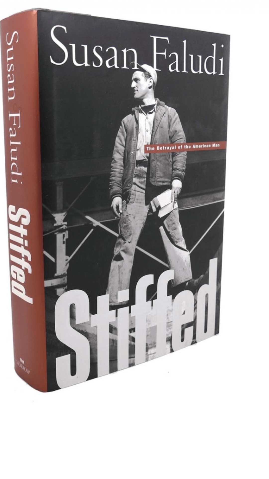 Stiffed: The Betrayal of the American Man