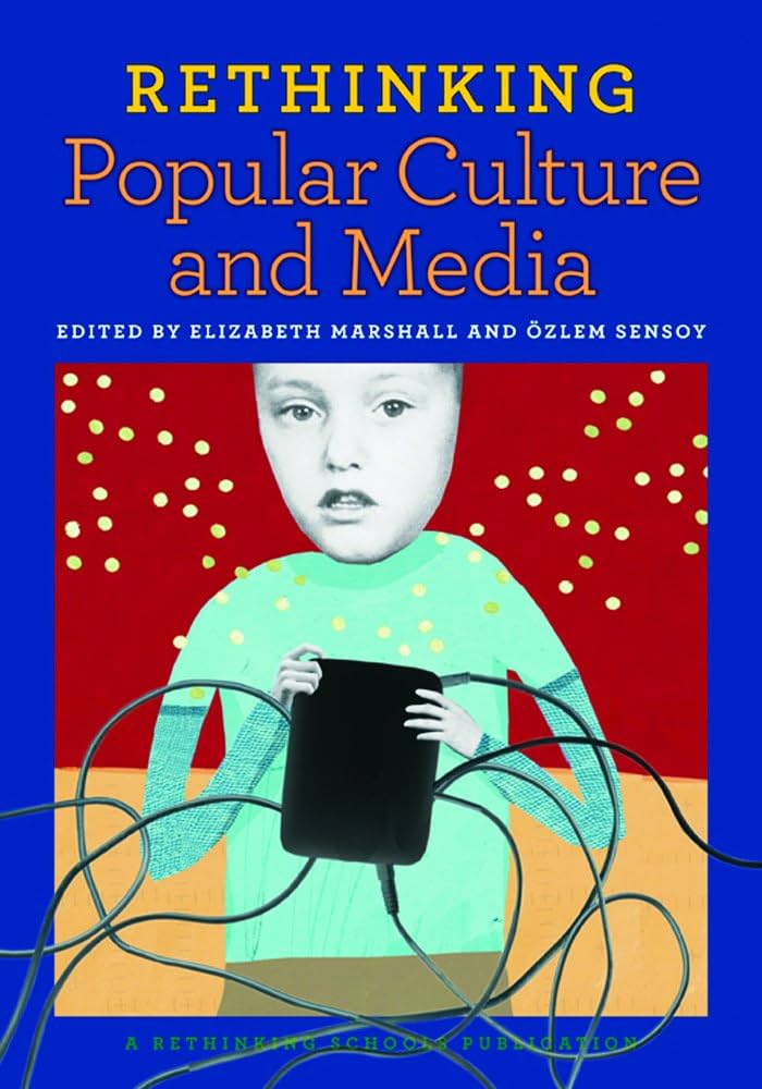 Rethinking Popular Culture and Media book by Elizabeth Marshall