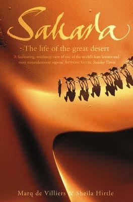 Sahara: The Life of the Great Desert book by Marq de Villiers