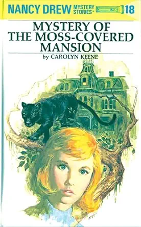 Nancy Drew Mystery Stories #18 : The Mystery of the Moss-Covered Mansion Book By Carolyn Keene
