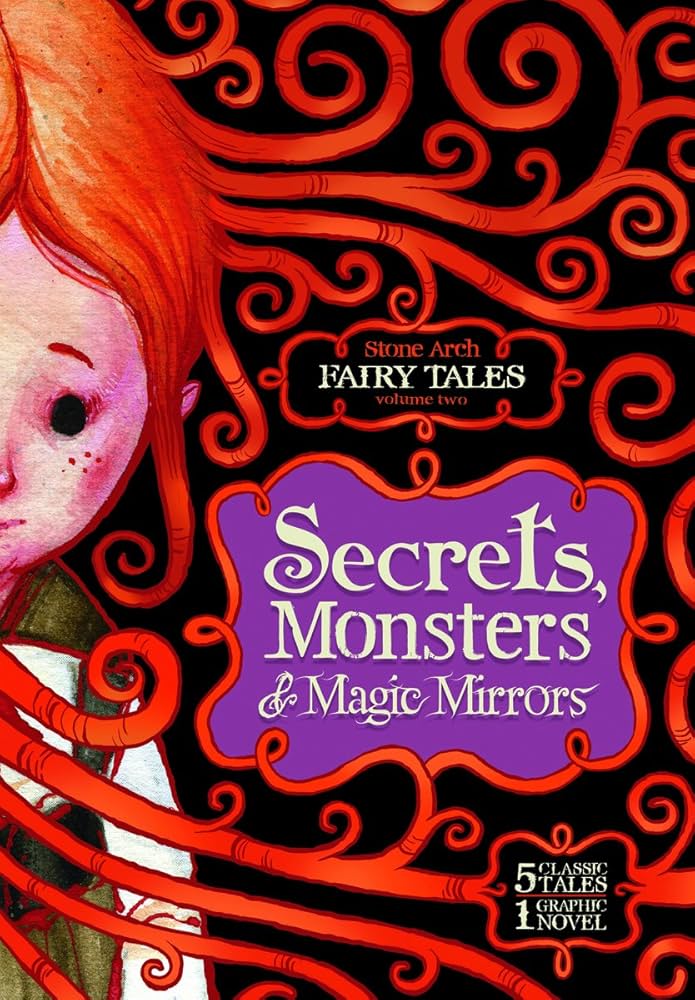 Secrets, Monsters & Magic Mirrors Graphic Novel by Donald Lemke