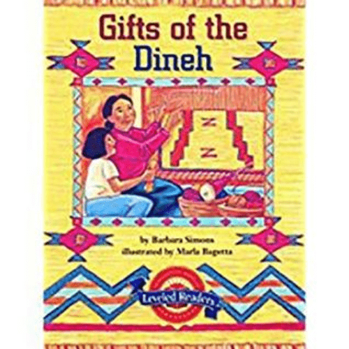 Gifts of the Dineh: Houghton Mifflin Reading Leveled Readers