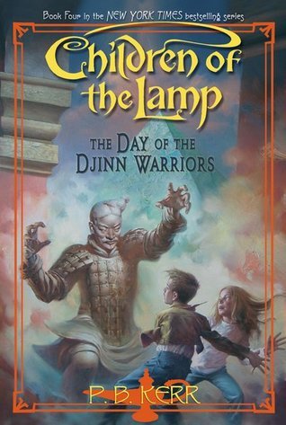 Children of the Lamp, #4: The Day of the Djinn Warriors book by Philip Kerr