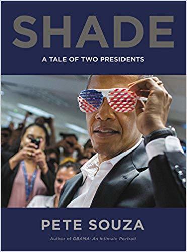 Shade: A Tale of Two Presidents book by Pete Souza