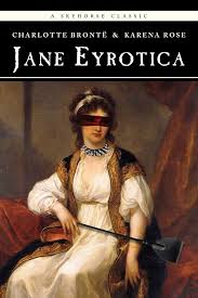 Jane Eyrotica book by Charlotte Bronte