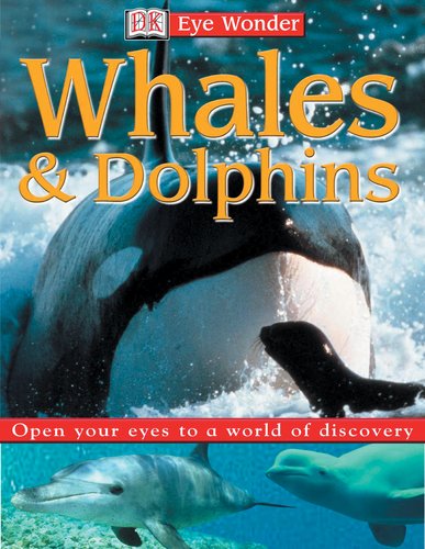 DK Eye Wonder: Whales and Dolphins by DK Publishing