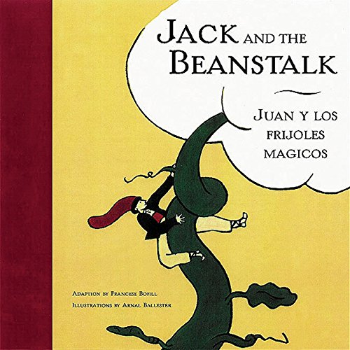 Jack and the Beanstalk / Juan y los Frijoles Mágicos (English and Spanish Edition)