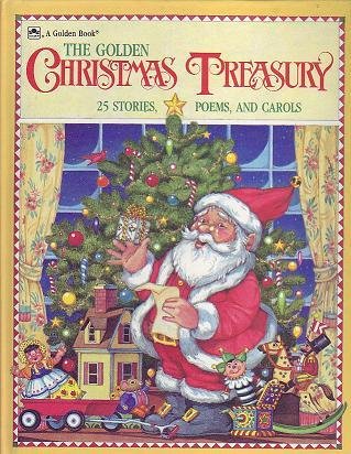 The Golden Christmas Treasury: 25 Stories, Poems, and Carols